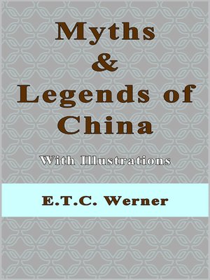 cover image of Myths and Legends of China With Illustrations